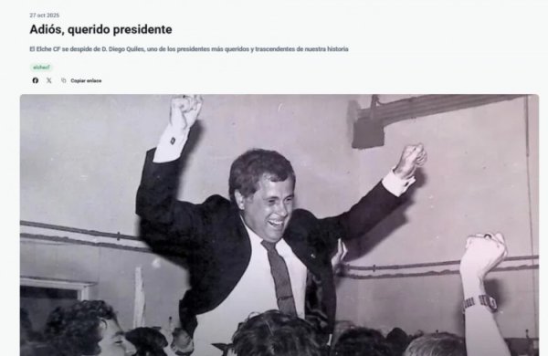 埃尔切前主席迭戈-基莱斯-纳瓦罗去世，享年84岁